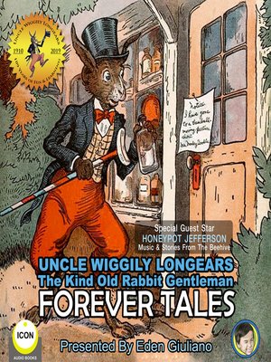 cover image of Uncle Wiggily Longears the Kind Old Rabbit Gentleman